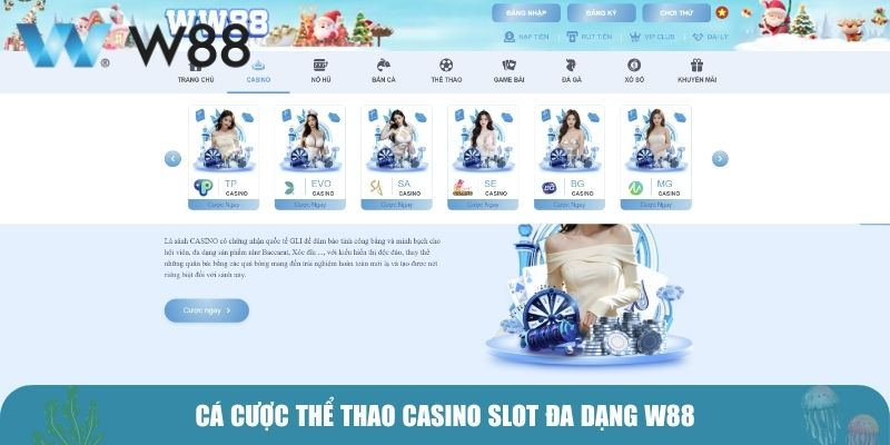 Cá cược thể thao casino slot đa dạng W88
