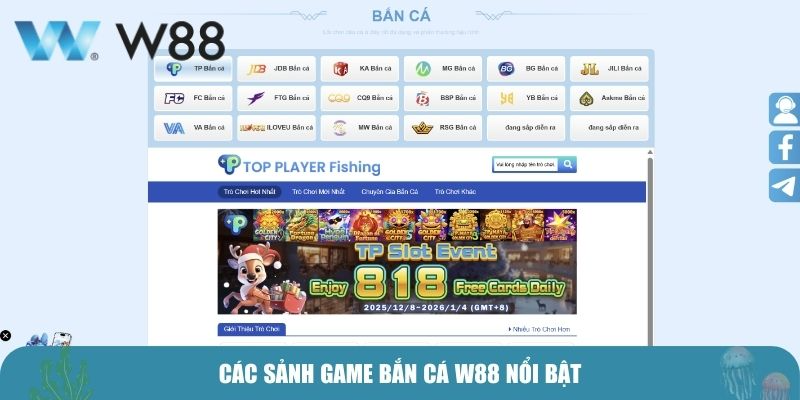 Các sảnh game bắn cá w88 nổi bật