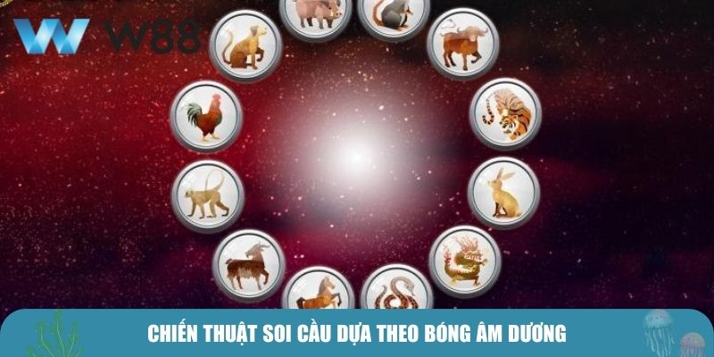 Chiến thuật soi cầu dựa theo bóng âm dương