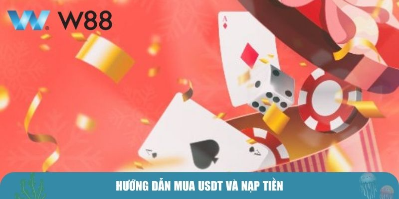 Hướng dẫn mua USDT và nạp tiền