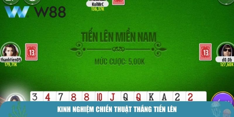 Kinh nghiệm chiến thuật thắng Tiến lên