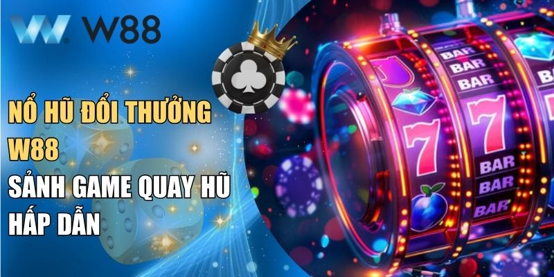 Nổ Hũ Đổi Thưởng